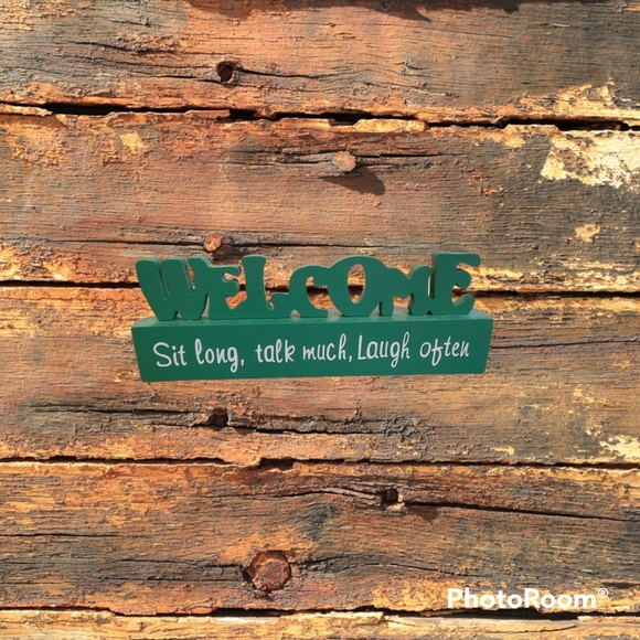 Welcome green wood sign table topper w/quote "Sit long, talk much, laugh often" - Picture 6 of 7